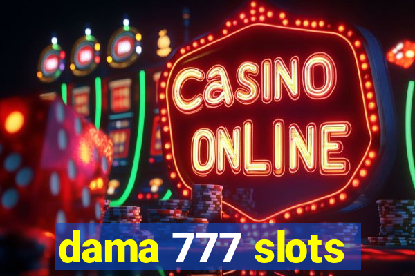 dama 777 slots